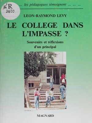 cover image of Le collège dans l'impasse ?